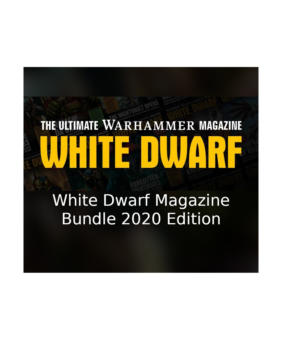 White Dwarf Magazine Bundle 2020 Edition Steam Key GLOBAL